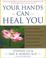 Cover of: Your Hands Can Heal You