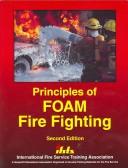 Cover of: Principles Of Foam Fire Fighting