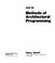 Cover of: Methods of Architectural Programming (Community development series ; 29)