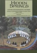 Cover of: Hidden Springs: Cistercian Monastic Women (Cistercian Studies Series, Vol 3: Book 2 of 2 ) (Paperback) (Cistercian Studies, Vol 3)