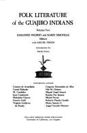 Cover of: Folk Literature of the Guajiro Indians (Ucla Latin American Studies) by Johannes Wilbert