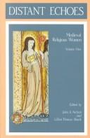 Medieval religious women by John A. Nichols, Lillian Thomas Shank, John A. Nichols