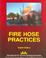 Cover of: Fire Hose Practices