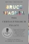 Cover of: The Chrysanthemum Palace by Bruce Wagner
