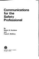 Cover of: Communications for the safety professional by Robert B. Konikow