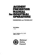 Cover of: Accident prevention manual for industrial operations: engineering and technology