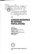 Cover of: Cancer incidence in defined populations