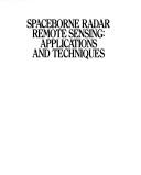 Cover of: Spaceborne radar remote sensing by Charles Elachi, Charles Elachi