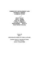 Cover of: Community Development and Rational Choice: A Korean Study (G S I S Monograph Series in World Affairs)