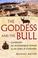 Cover of: The Goddess and the Bull: Catalhoyuk