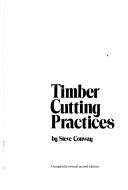 Timber cutting practices by Steve Conway