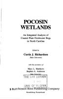 Cover of: Pocosin wetlands by edited by Curtis J. Richardson, with the assistance of Mary L. Matthews, Stephen A. Anderson.