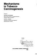 Cover of: Mechanisms in tobacco carcinogenesis