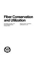 Cover of: Fiber conservation and utilization by Fiber Conservation & Utilization Seminar Chicago 1974.