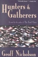 Cover of: Hunters and Gatherers: A Novel