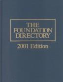 Cover of: The Foundation Directory 2001 (Foundation Directory, 23rd ed)