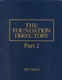 Cover of: The Foundation Directory 2001 (Foundation Directory Part II)