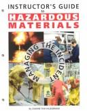 Cover of: Instructor's Guide to Hazardous Materials/Instructors Guide: Managing the Incident