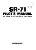 Cover of: Sr-71 Pilot's Manual by James C. Goodall