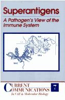 Cover of: Superantigens: A Pathogen's View of the Immune System (Current Communications in Cell and Molecular Biology) (Current Communications in Cell and Molecular Biology)