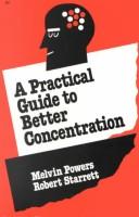 Cover of: Practical Guide to Better Concentration | Melvin Powers