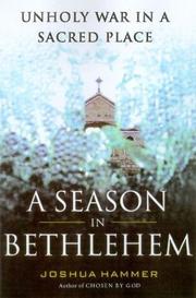 Cover of: A Season in Bethlehem  by Joshua Hammer