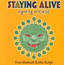 Cover of: Staying Alive by Frances R. Balkwill