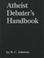 Cover of: The Atheist Debater's Handbook (Skeptics Bookshelf Series)