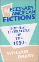 Cover of: Necessary American fictions: popular literature of the 1950s
