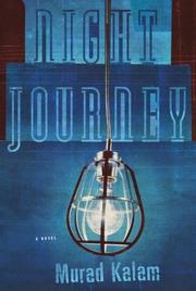 Cover of: Night journey by Murad Kalam, Murad Kalam