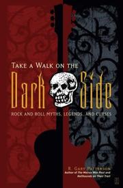 Cover of: Take a Walk on the Dark Side: Rock and Roll Myths, Legends, and Curses