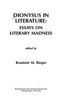 Cover of: Dionysus in Literature: Essays on Literary Madness