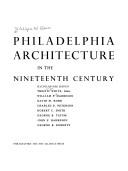 Philadelphia architecture in the nineteenth century by Philadelphia Art Alliance., William Page Harbeson