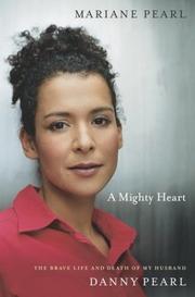 Cover of: A Mighty Heart by Mariane Pearl, Sarah Crichton