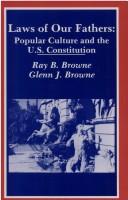Cover of: Laws of our fathers by Ray B. Browne, Glenn J. Browne