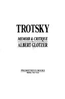 Cover of: Trotsky by Albert Glotzer