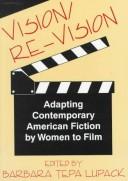 Vision/Re-Vision by Barbara Tepa Lupack