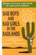 Cover of: Crime fiction and film in the Southwest: bad boys and bad girls in the badlands