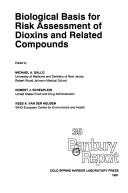 Cover of: Biological basis for risk assessment of dioxins and related compounds