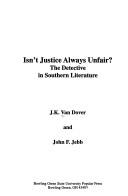 Cover of: Isn't justice always unfair? by J. Kenneth Van Dover