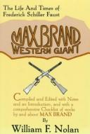 Max Brand, western giant by William F. Nolan