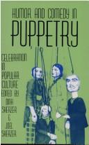 Cover of: Humor and Comedy in Puppetry by Dina Sherzer, Joel Sherzer