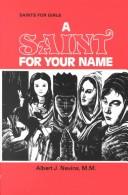 Cover of: A Saint for Your Name by Albert J. Nevins
