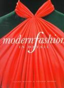 Cover of: Modern Fashion in Detail by Claire Wilcox, Valerie Mendes