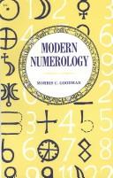 Modern numerology by Morris C. Goodman
