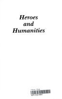 Cover of: Heroes and Humanities: Detective Fiction and Crime