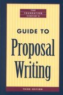 Cover of: The Foundation Center's Guide to Proposal Writing (Foundation Center's Guide to Proposal Writing, 3rd ed)
