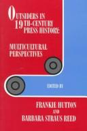 Cover of: Outsiders in 19th-Century Press History: Multicultural Perspectives