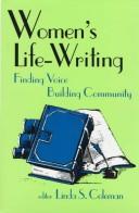 Women's life-writing by Linda S. Coleman