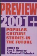 Cover of: Preview 2001+: popular culture studies in the future